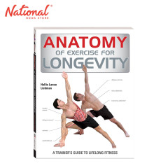 Anatomy of Exercise for Longevity by Hollis Lance Liebman...