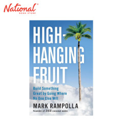 High-hanging Fruit: Build Something Great by Going Where...