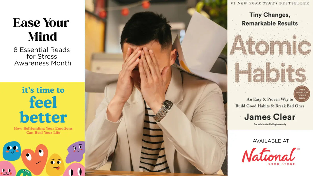 Ease Your Mind: 8 Essential Reads for Stress Awareness Month