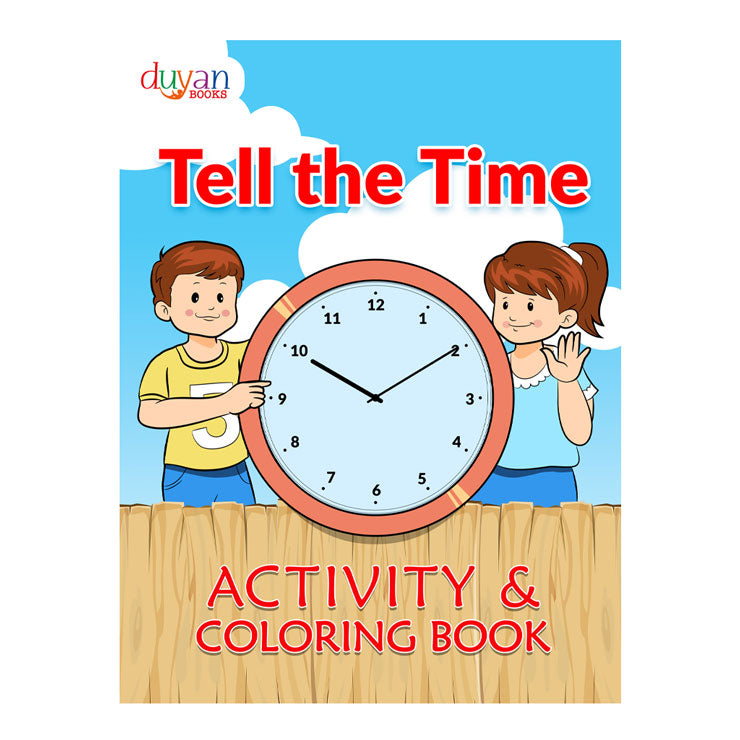 Tell The Time Activity And Coloring Book