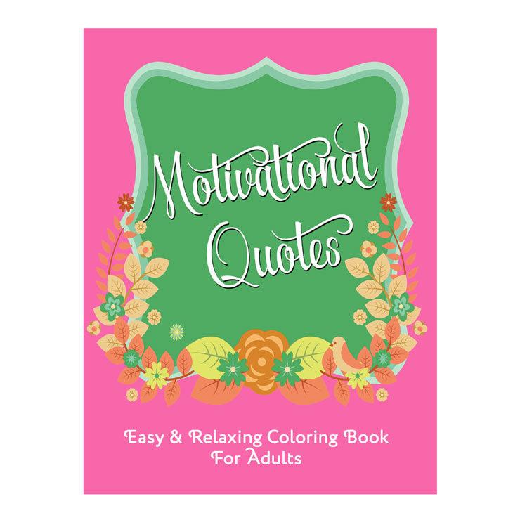 Motivational Quotes Coloring Book For Adults