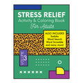 Stress Relief Activity & Coloring Book for Adults Volume 3 - Trade Paperback