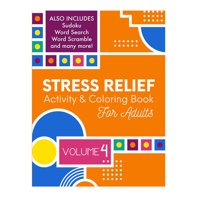 Stress Relief Volume 4 Activity Coloring Book For Adults - Trade Paperback