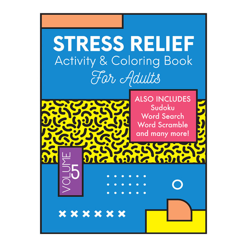 Stress Relief Volume 5 Activity Coloring Book For Adults - Trade Paperback