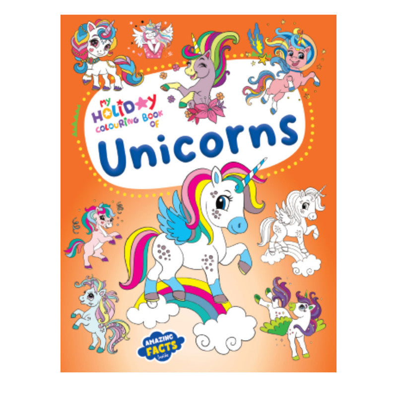 My Holiday Colouring Book Of: Unicorns