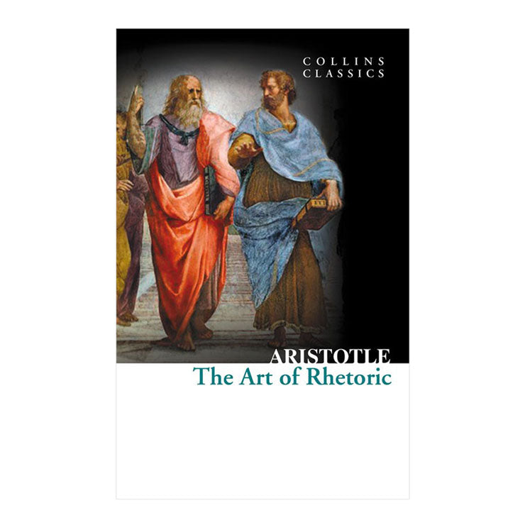 The Art of Rhetoric (Collins Classics)