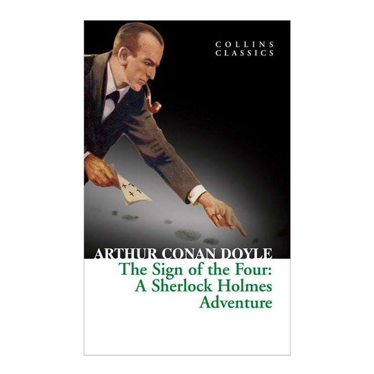 The Sign Of The Four: A Sherlock Holmes Adventure (Collins Classics)