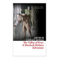 The Valley of Fear: A Sherlock Holmes Adventure