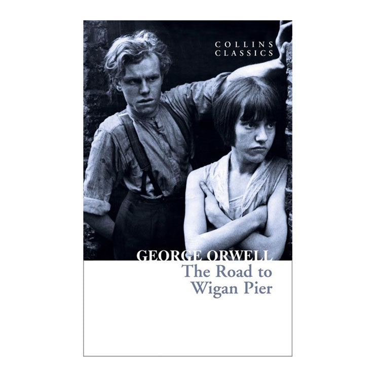 The Road To Wigan Pier