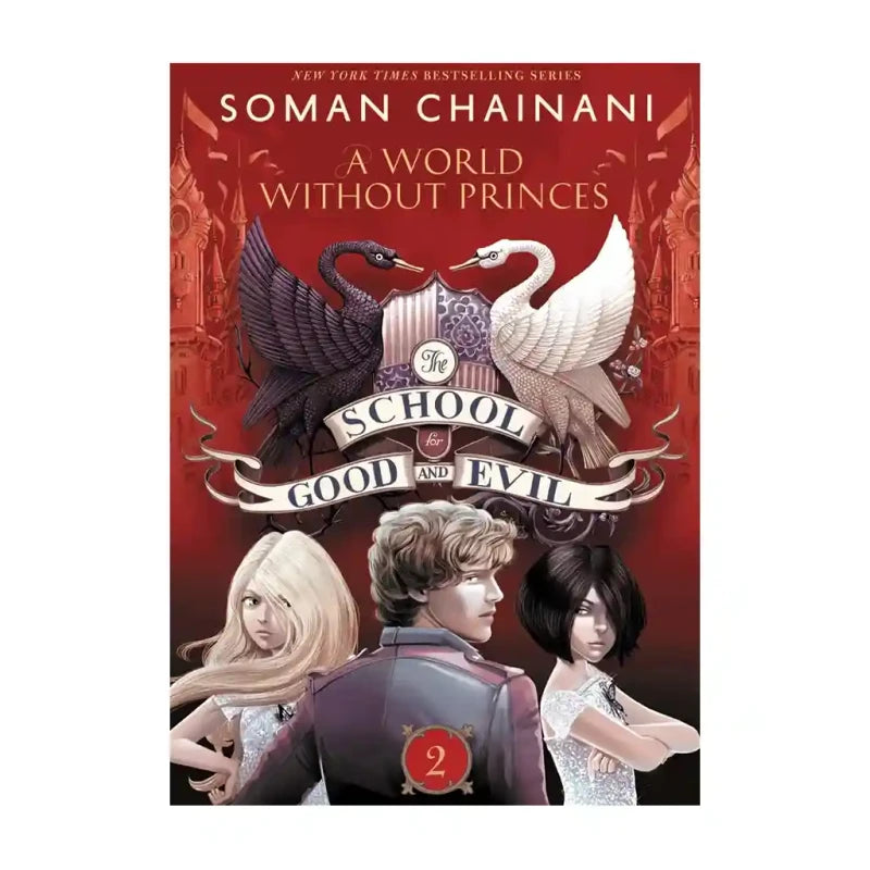 A World Without Princes By Soman Chainani And Iacopo Bruno The School For Good And Evil Book 2