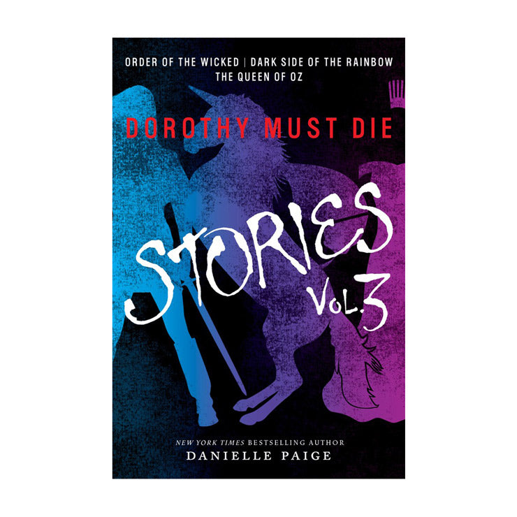 Dorothy Must Die Stories Volume 3 - Teens Fiction