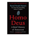 Homo Deus: A Brief History of Tomorrow Trade Paperback by Yuval Noah Harari