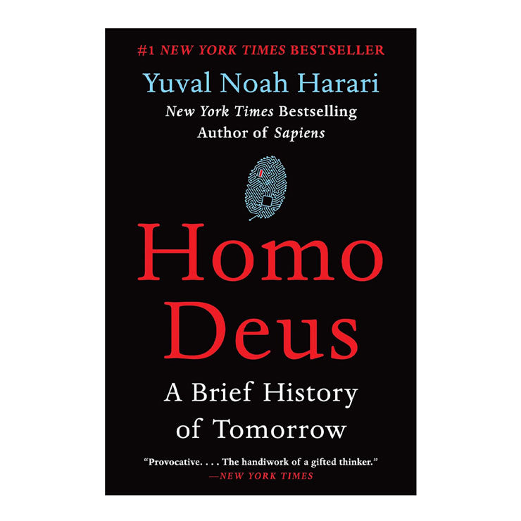 Homo Deus: A Brief History of Tomorrow Trade Paperback by Yuval Noah Harari