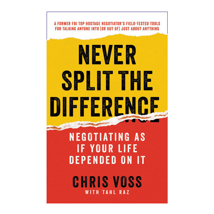 Never Split The Difference Mass Market by Chris Voss and Tahl Raz