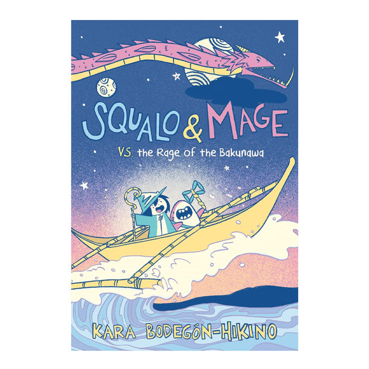 Squalo & Mage Vs. The Rage Of The Bakunawa: A Graphic Novel by Hikino, Kara Bodegon Trade Paperback