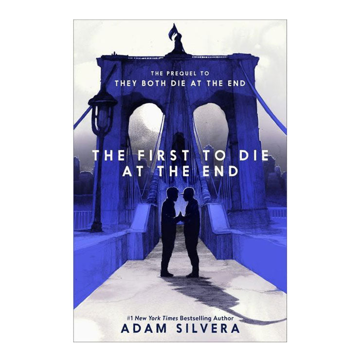 First To Die At The End by Adam Silvera - Trade Paperback - Teens Romance