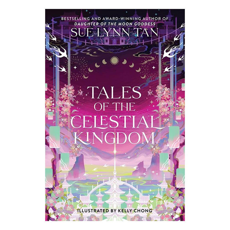 Tales Of The Celestial Kingdom by Sue Lynn Tan - Hardcover
