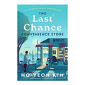 *PRE-ORDER* The Last Chance Convenience Store by Ho-Yeon Kim - Trade Paperback