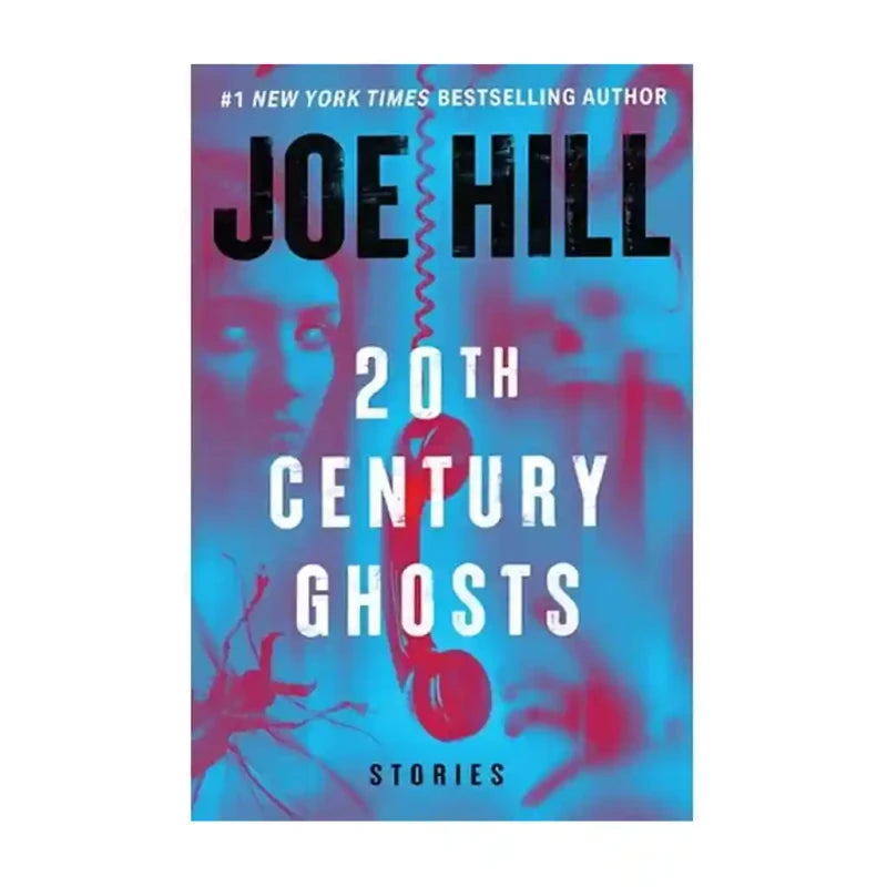 20th Century Ghosts - 20th Anniversary Edition: Stories by Joe Hill - Trade Paperback - Fiction