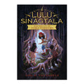 Lulu Sinagtala And The City Of Noble Warriors Edition By Gail D. Villanueva - Trade Paperback