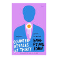 Counterattacks At Thirty: A Novel by Won-Pyung Sohn - Trade Paperback - Fiction