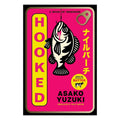 Hooked by Asako Yuzuki - Trade Paperback