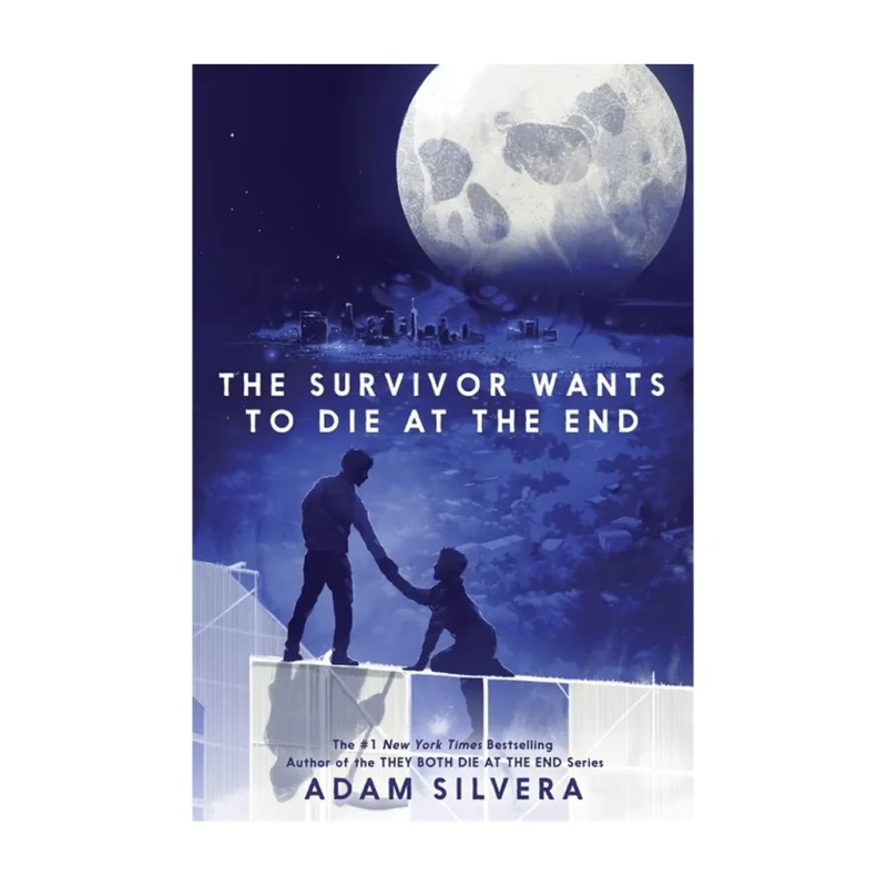 The Survivor Wants to Die at the End by Adam Silvera - Trade Paperback - Teens Romance