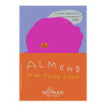 Almond (Nomad Edition) by Won-Pyung Sohn - Trade Paperback - Contemporary Fiction