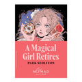 A Magical Girl Retires (Nomad Edition) by Park Seolyeon - Trade Paperback - Fiction & Literature