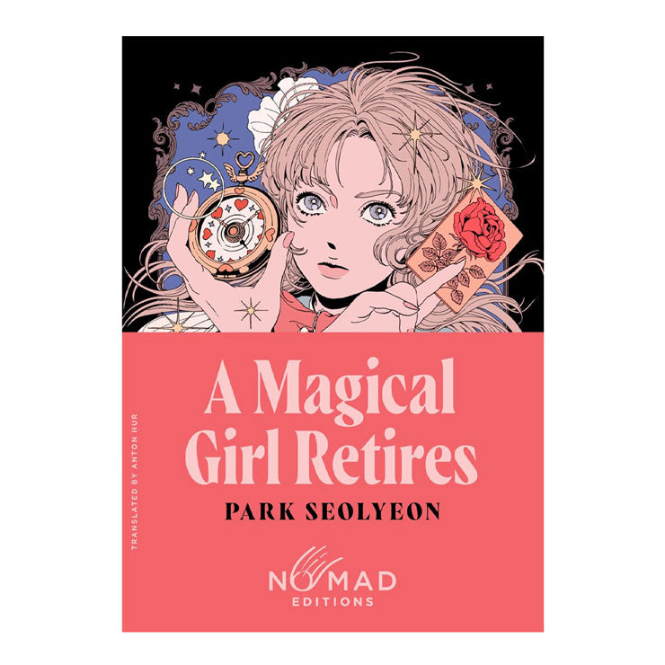 A Magical Girl Retires (Nomad Edition) by Park Seolyeon - Trade Paperback - Fiction & Literature