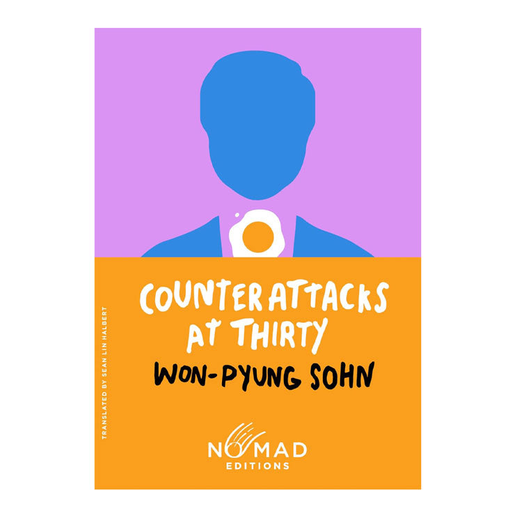 Counterattacks At Thirty (Nomad Edition) by Won-pyung Sohn - Trade Paperback
