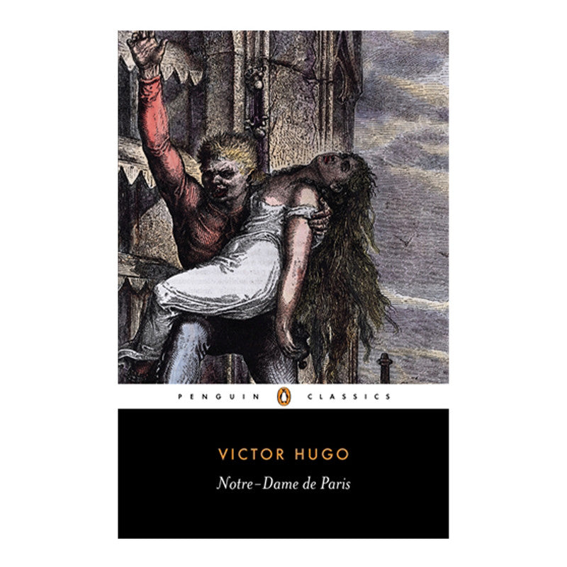 Penguin Black Spine Classics: Notre-Dame De Paris by Victor Hugo - Trade Paperback