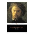 Penguin Black Spine Classics: The Idiot by Fyodor Dostoyevsky - Trade Paperback