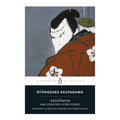 Penguin Black Spine Classics: Rashomon And Seventeen Other Stories by Ryunosuke Akutagawa