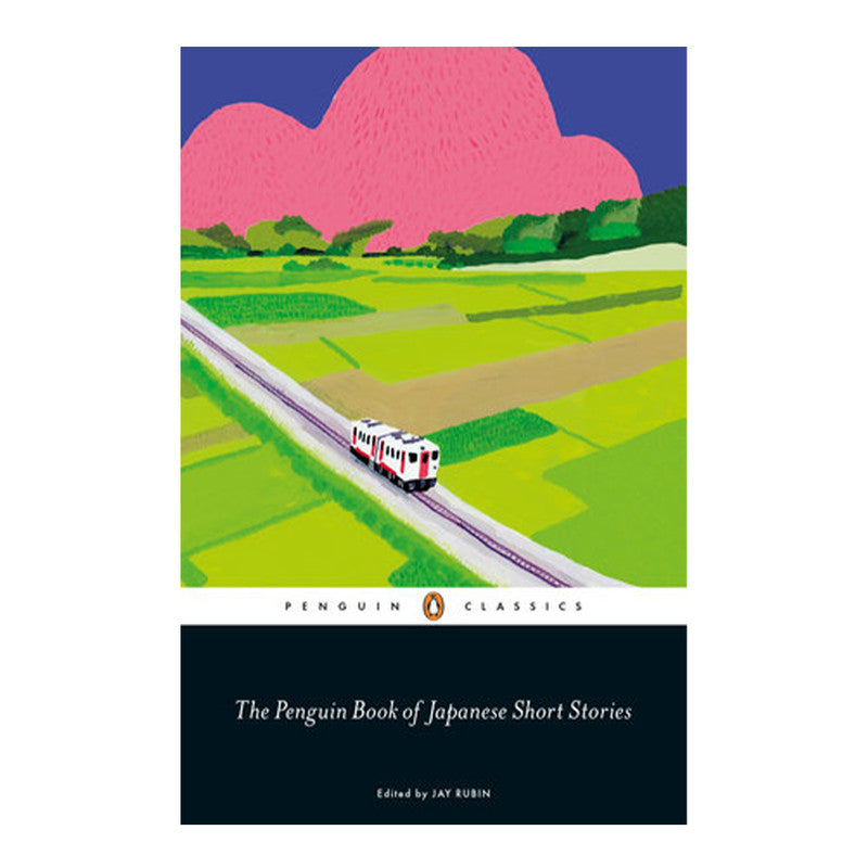 Penguin Black Spine Classics: The Penguin Book Of Japanese Short Stories by Jay Rubin