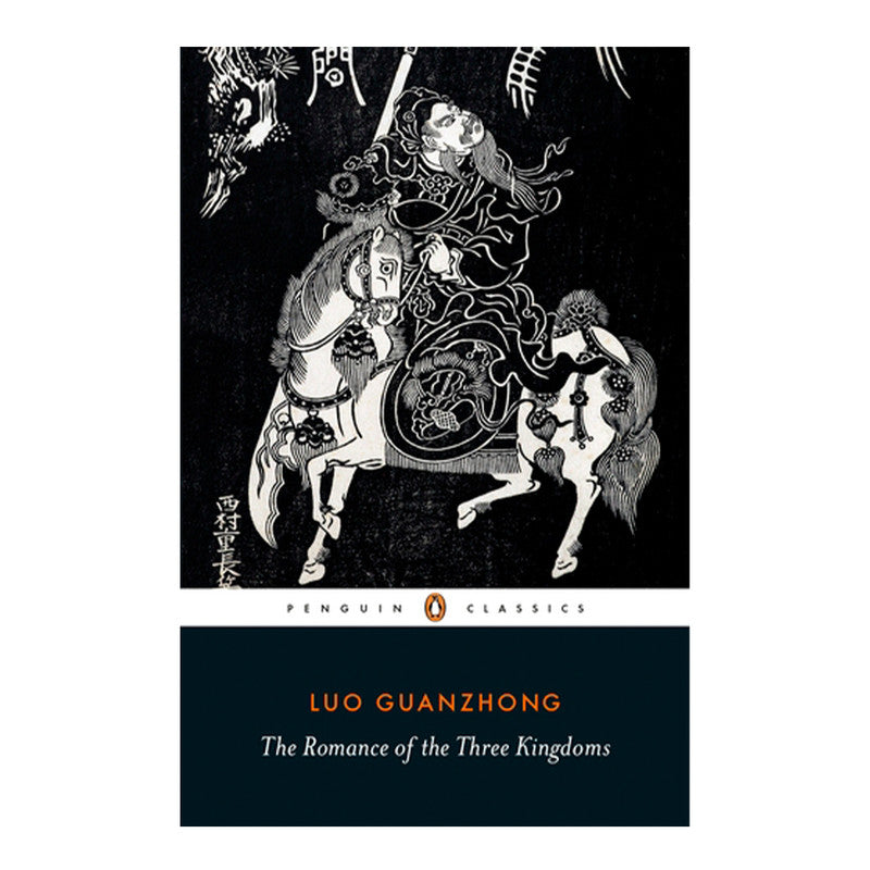 Penguin Black Spine Classics: The Romance Of The Three Kingdoms by Luo Guanzhong - Trade Paperback