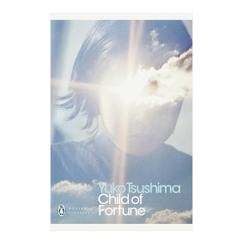 Penguin Modern Classics: Child Of Fortune by Yuko Tsushima - Trade Paperback