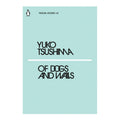 Penguin Black Spine Classics: Of Dogs And Walls by Yuko Tsushima - Trade Paperback