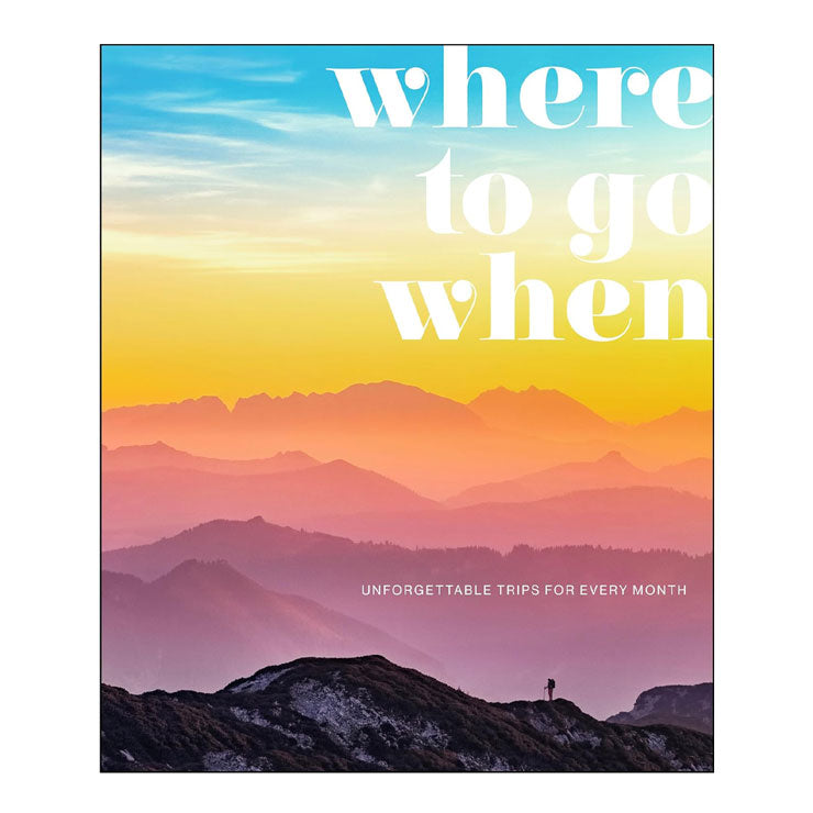 Where To Go When by DK Eyewitness - Hardcover - Travel Guides - Entertainment & Leisure
