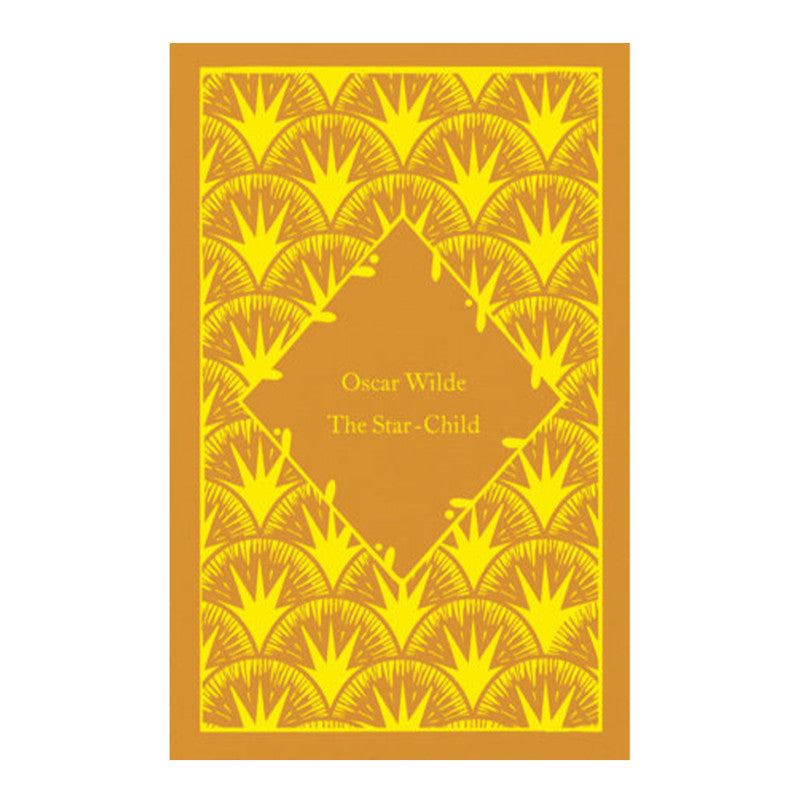 Penguin Clothbound Classics: Star-Child by Oscar Wilde - Hardcover