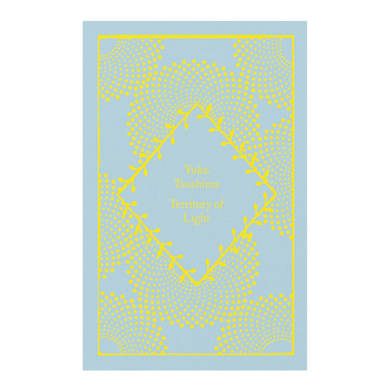 Penguin Clothbound Classics: Territory Of Light by Yuko Tsushima - Hardcover
