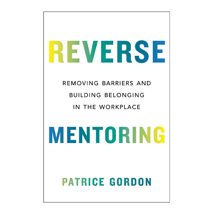Reverse Mentoring by Patrice Gordon - Hardcover - Business Books