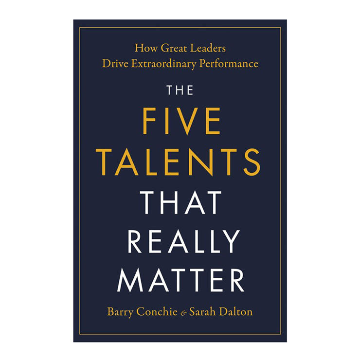 The Five Talents That Matter by Barry Conchie Trade Paperback - Management & Leadership