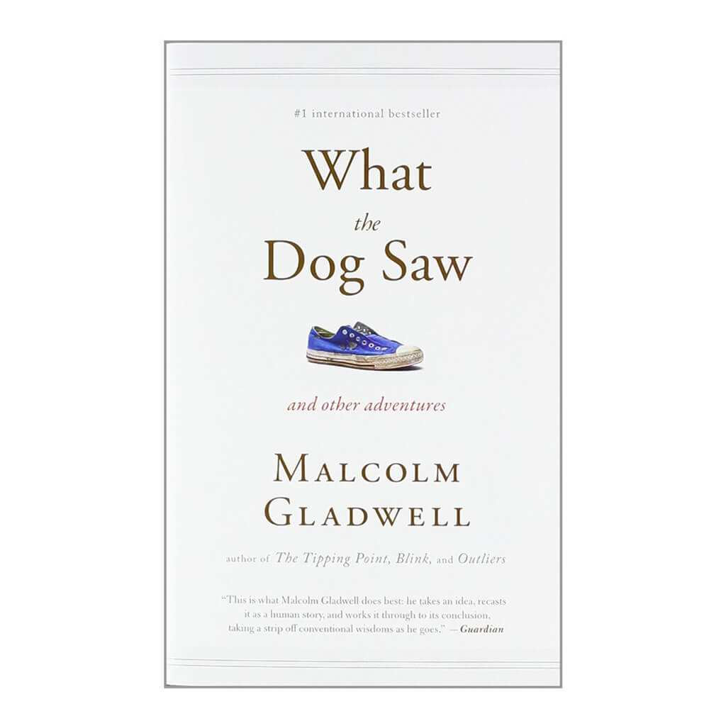 What the Dog Saw: And Other Adventures - Non-Fiction - Self-Help