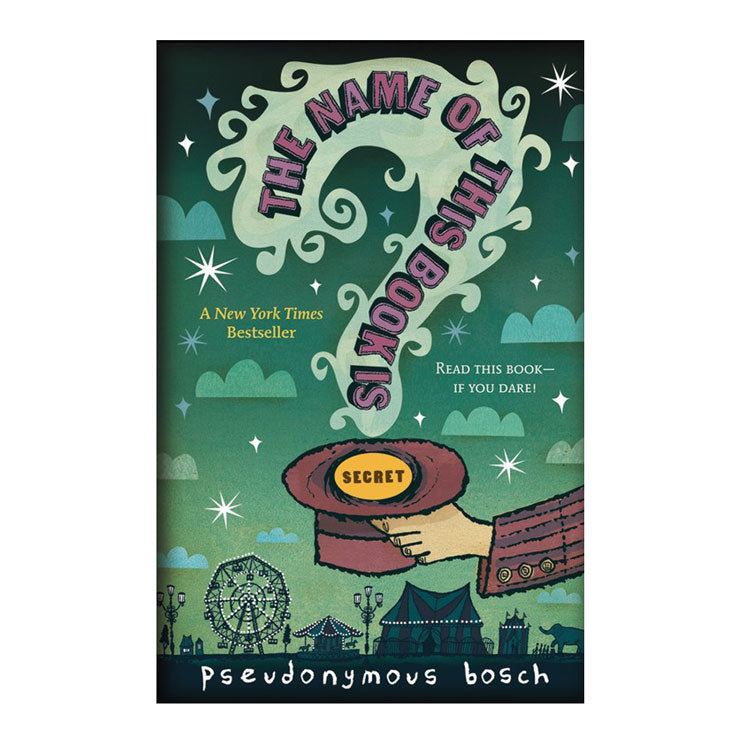 The Name of this Book Is Secret by Pseudonymous Bosch - Trade Paperback