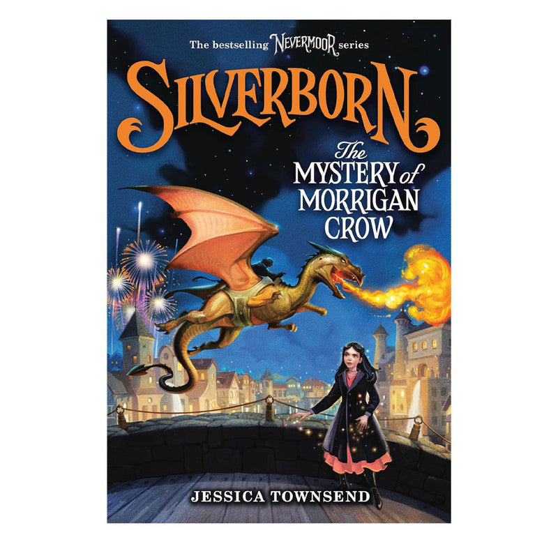 Nevermoor #04 Silverborn: The Mystery Of Morrigan Crow By Jessica Townsend Trade Paperback