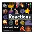 Reactions by Theodore Gray - Hardcover
