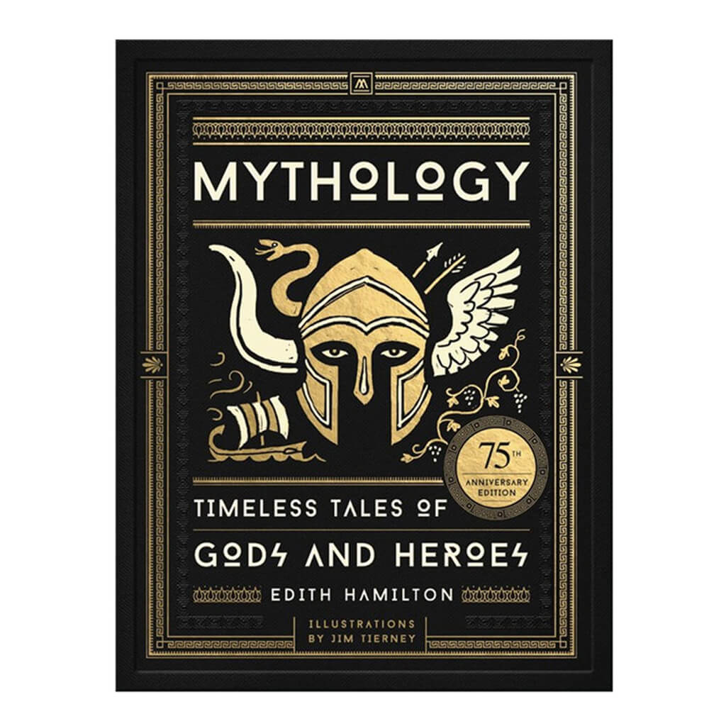 Mythology: Timeless Tales of Gods and Heroes, 75th Anniversary Illustrated Edition (Hardcover)
