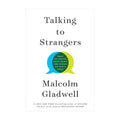 Talking to Strangers: What We Should Know About the People Trade Paperback - Self-Help