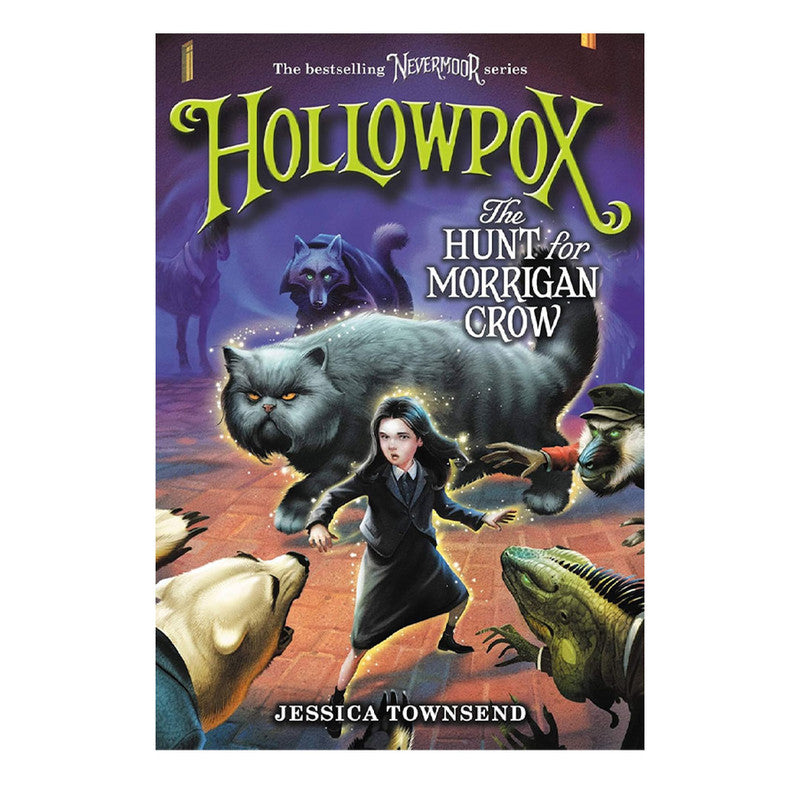 Nevermoor #03 Hollowpox: The Hunt For Morrigan Crow By Jessica Townsend Trade Paperback
